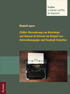 cover image of (Selbst-)Inszenierung von Autorinnen und Autoren im Internet am Beispiel von Autorenhomepages
